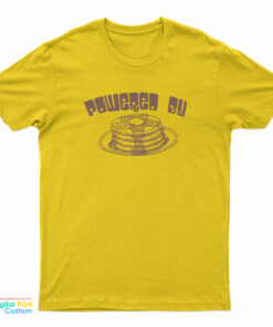 Powered By Pancake T-Shirt