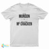 Roy Munson Vs Ernie Big Ern McCracken T-Shirt