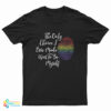 The Only Choice I Made Was To Be Myself T-Shirt