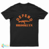 Defend Brooklyn T-Shirt