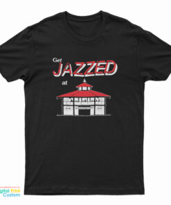 Get Jazzed At Blackie's Bar T-Shirt