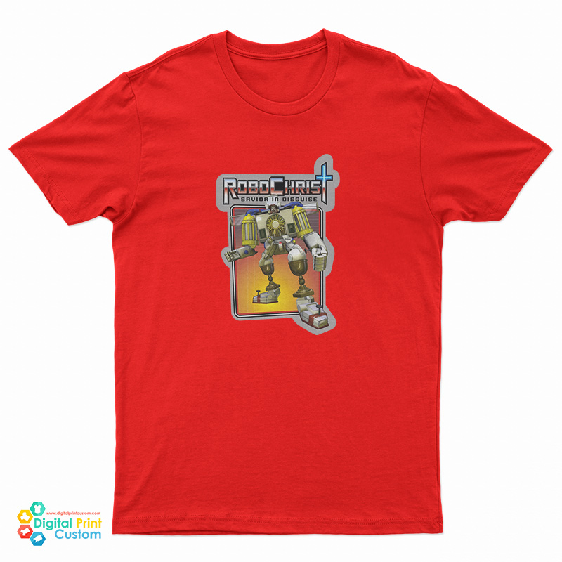 RoboChrist Savior in Disguise T-Shirt