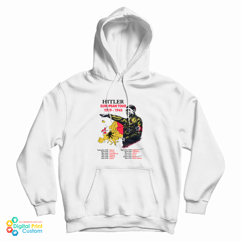 Adolf Hitler European Tour 1939-1945 Hoodie