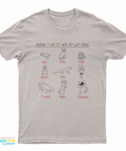 Animals I Can Kill With My Bare Hands T-Shirt