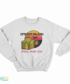 Epstein Island Spring Break 2004 Sweatshirt