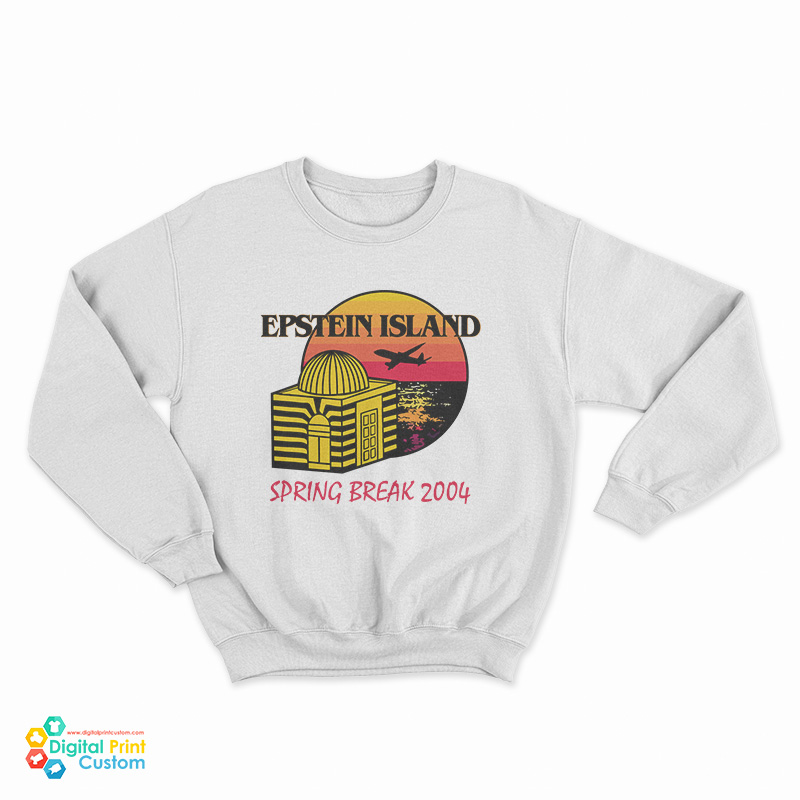 Epstein Island Spring Break 2004 Sweatshirt