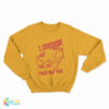 I Survived The 1980 Texas Heat Wave Sweatshirt