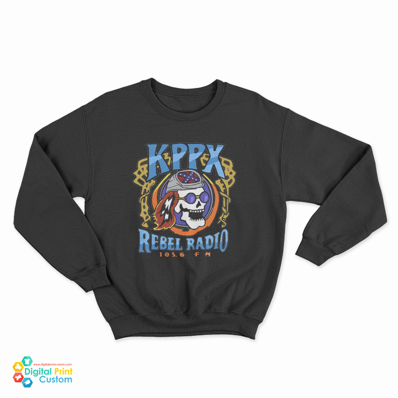 KPPX Rebel Radio 105.6 FM Sweatshirt
