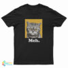 Meh Cat T-Shirt