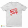 Worlds Smallest Pussy T-Shirt