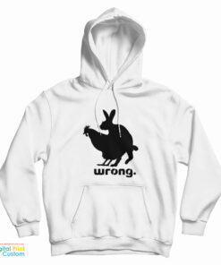 Wrong Chicken and Rabbit Hoodie