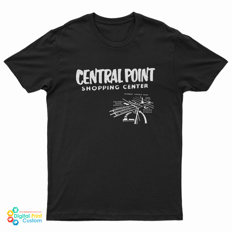 Central Point Shopping Center T-Shirt