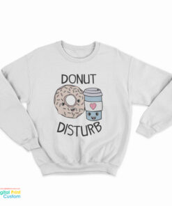 Donut Disturb Sweatshirt