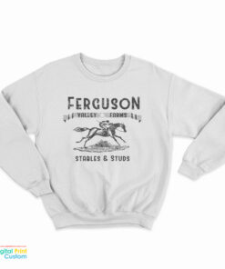 Ferguson Valley Farms Stables And Studs Sweatshirt