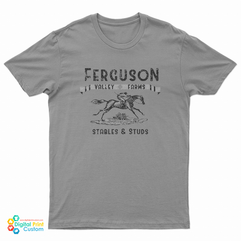 Ferguson Valley Farms Stables And Studs T-Shirt