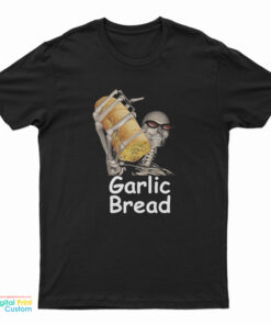 Garlic Bread Skeleton T-Shirt