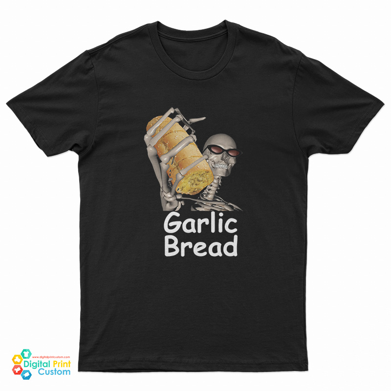 Garlic Bread Skeleton T-Shirt