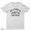Get A Piece Of The Rock T-Shirt
