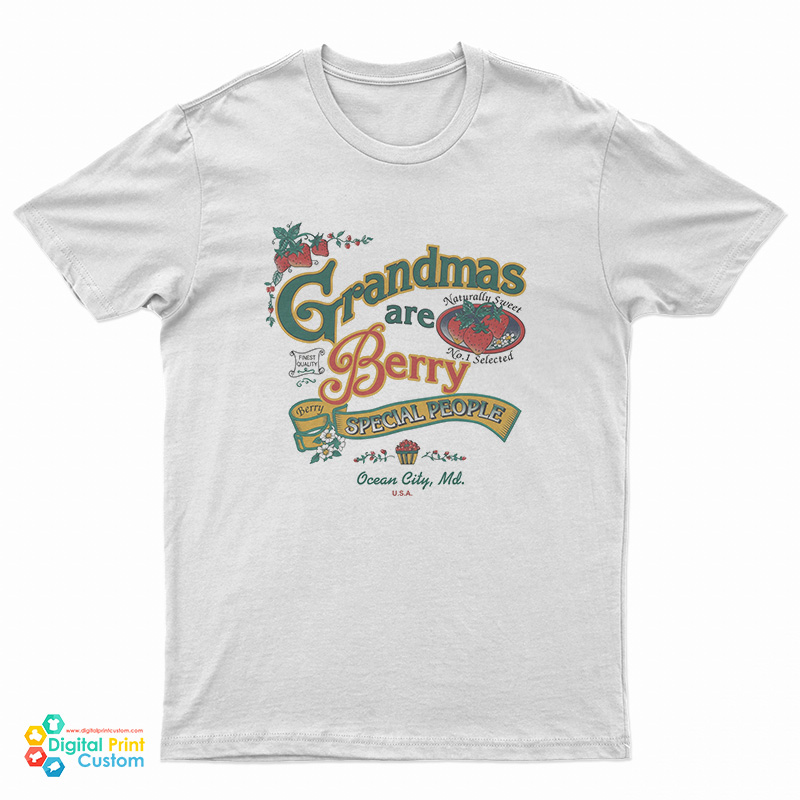 Grandmas Are Berry Special People T-Shirt
