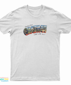 Greetings From Chatham Cape Cod Mass T-Shirt
