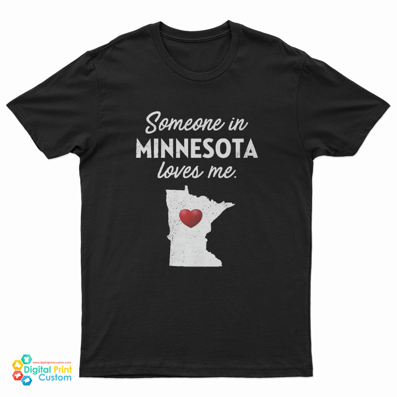 Someone In Minnesota Loves Me Kids T-Shirt