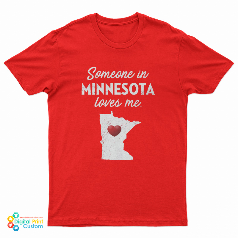 Someone In Minnesota Loves Me Kids T-Shirt
