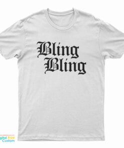 Bling Bling T-Shirt