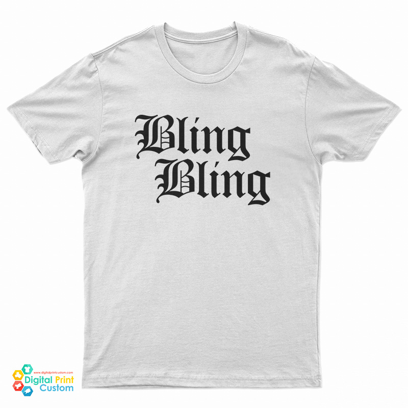 Bling Bling T-Shirt