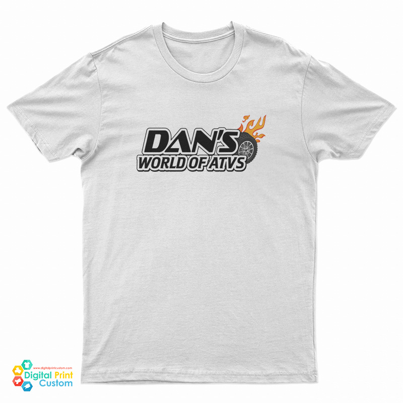 Dan's World of ATVs T-Shirt