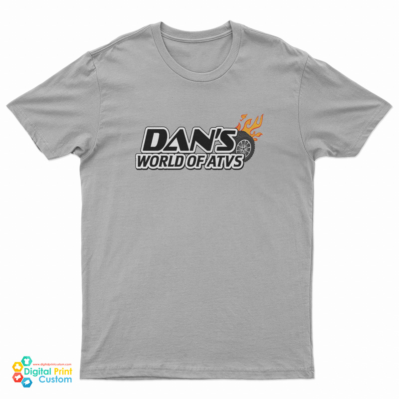 Dan's World of ATVs T-Shirt