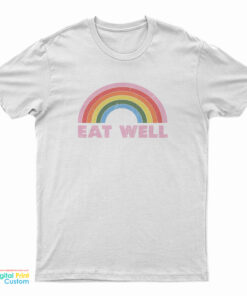 Eat Well Rainbow T-Shirt
