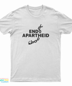 End Apartheid T-Shirt