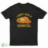 I Don’t Give A Schnitzel T-Shirt