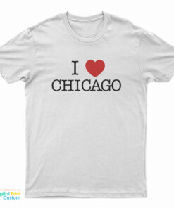 I Love Chicago T-Shirt