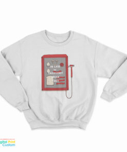 In Case Of Emergency Break Fast Sweatshirt