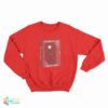 In Case Of Fire Break Glass Sweatshirt