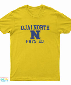 Ojai North Phys Ed T-Shirt