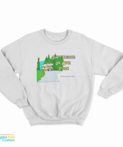 Ron Witwicky's Don't Tailgate Or We'll Flush T-Shirt