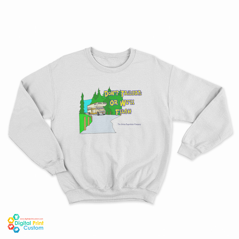 Ron Witwicky's Don't Tailgate Or We'll Flush T-Shirt