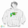 Ron Witwicky's Don't Tailgate Or We'll Flush Hoodie
