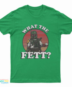 What The Fett T-Shirt