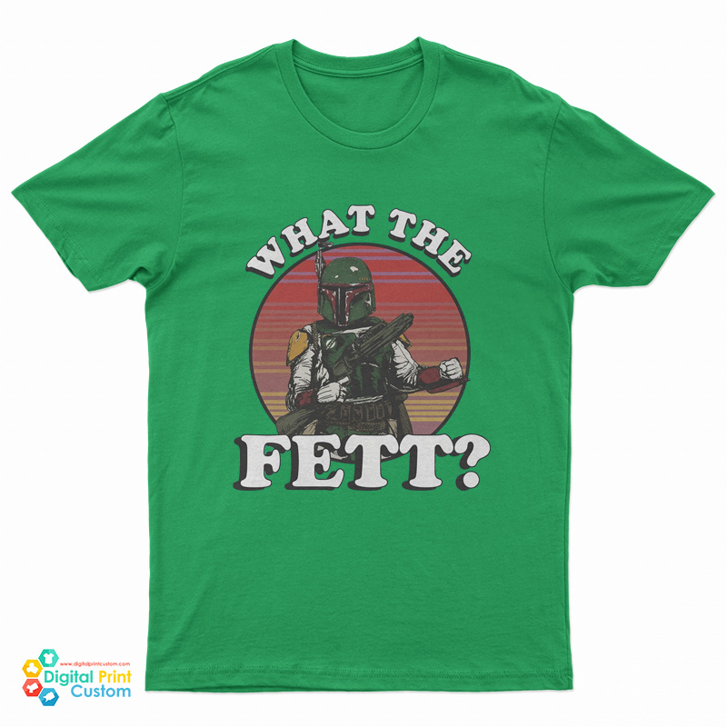 What The Fett T-Shirt