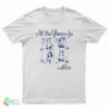 All This Glamour For A Silk Bra T-Shirt