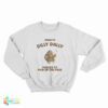 Born To Dilly Dally Forced To Pick Up The Pace Bear Sweatshirt