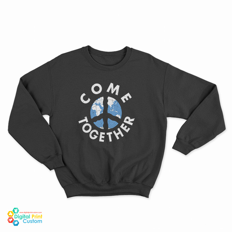Come Together Peace Sweatshirt
