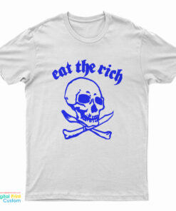 Eat The Rich Skull T-Shirt
