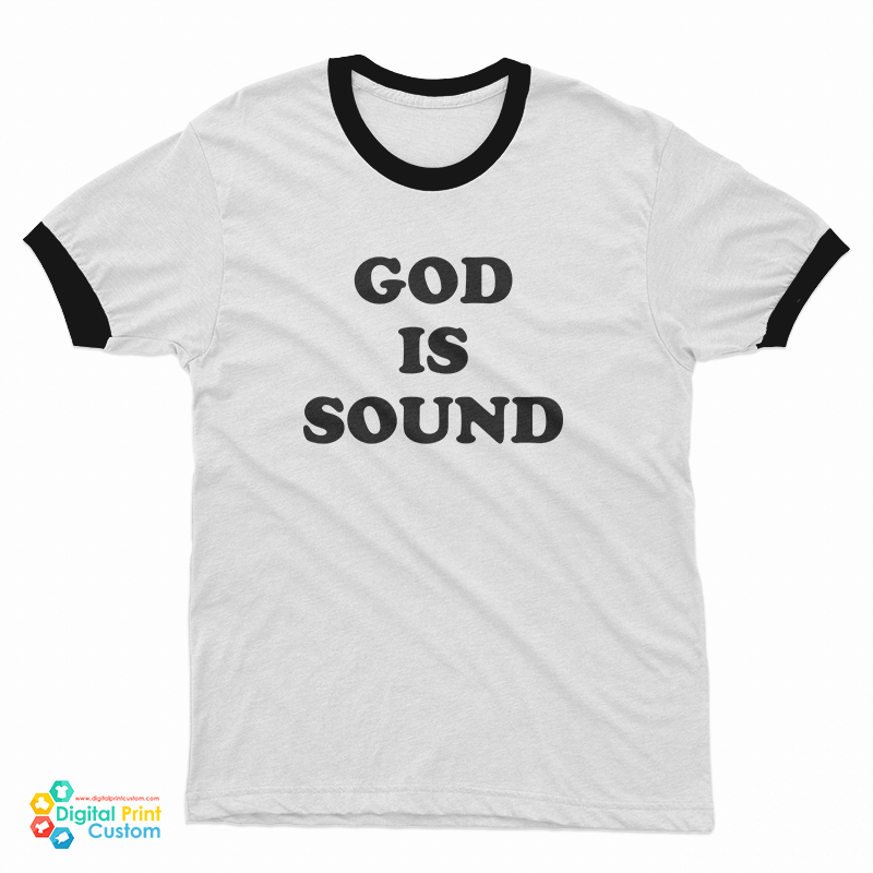 God is Sound Ringer T-Shirt