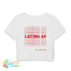 Latina AF Have A Nice Day Women’s Baby Tee