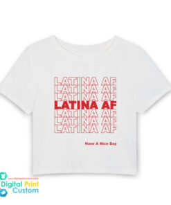 Latina AF Have A Nice Day Women’s Baby Tee