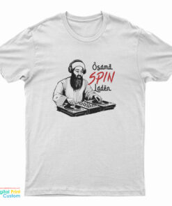 Osama Spin Laden T-Shirt